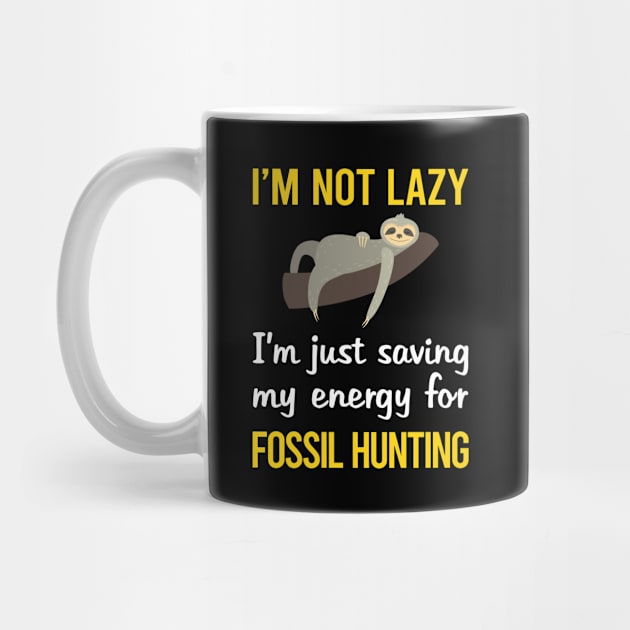 Funny Lazy Fossil Hunting Paleontology Paleontologist by blakelan128